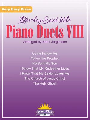 Latter-Day Saint Kids Piano Duets 8 arr. Brent Jorgensen