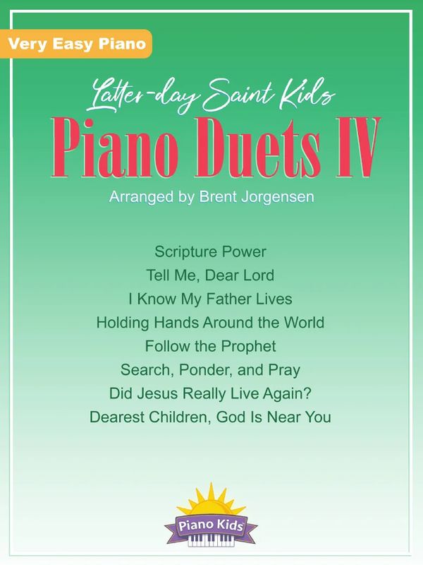 Latter-Day Saint Kids Piano Duets 4 arr. Brent Jorgensen