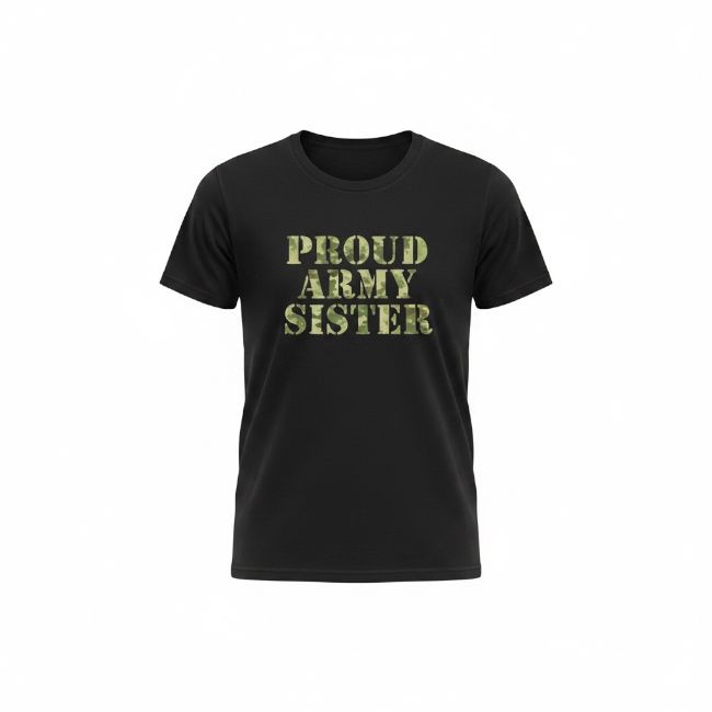 Proud Army Sister T-Shirt