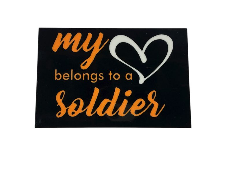 My Heart Belongs to a Soldier Magnet