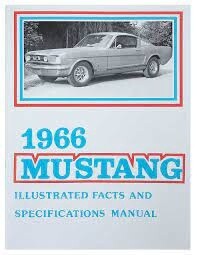 1966 Mustang illustrated facts &amp; specification manual