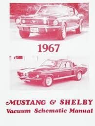 1967 Mustang &amp; Shelby vacuum schematic manual