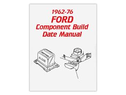 1962-76 Ford component build date manual