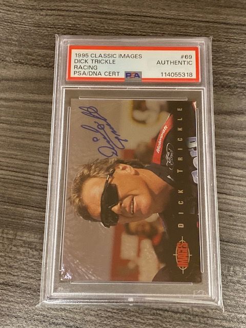 Dick Trickle Signed 1995 Classic Images Racing #69 NASCAR PSA/DNA