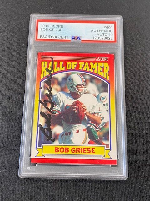 1990 Score 601 Bob Griese On Card PSA/DNA Auto 10 Dolphins