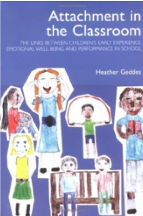 Attachment in the Classroom - Dr. Heather Geddes Attachment in the Classroom - Dr. Heather Geddes