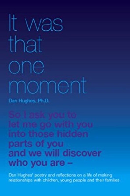 It was that one moment - Daniel Hughes It was that one moment - Daniel Hughes