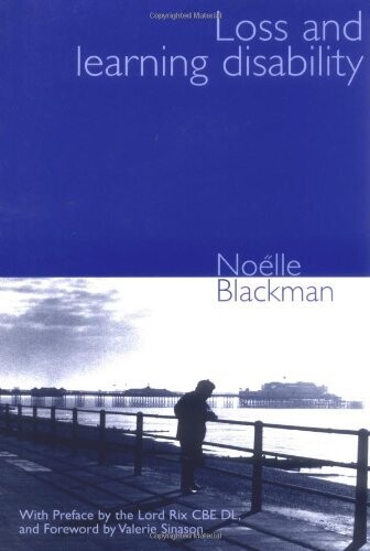 Loss and Learning Disability - Dr. Noelle Blackman Loss and Learning Disability - Dr. Noelle Blackman
