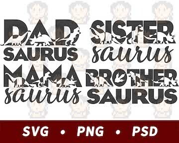 Dad, Mama, Brother, Sister - Saurus - Dinosaur Family SVG PNG PSD​