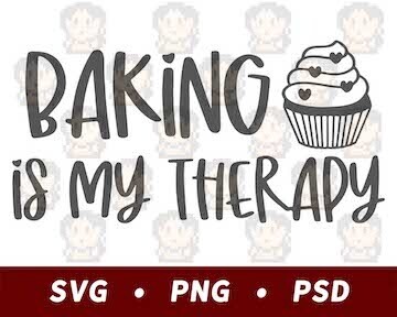 Baking Is My Therapy SVG PNG PSD​