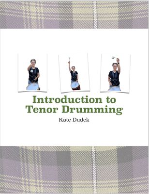 PRINTED: Intro to Pipe Band Tenor Drumming Manual