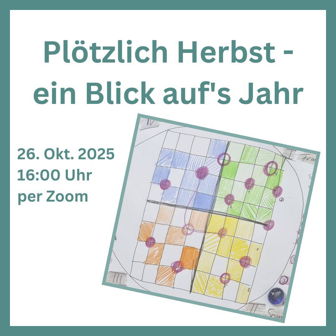 Plötzlich Herbst - ein Blick auf's Jahr als Aufstellung im Quadrat