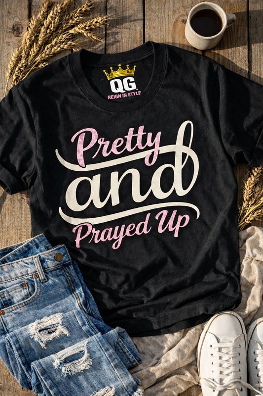 Pretty &amp; Prayed Up Graphic Tee