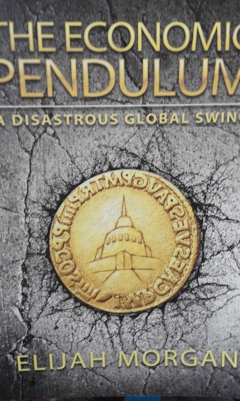 The Economic Pendulum by Elijah Morgan