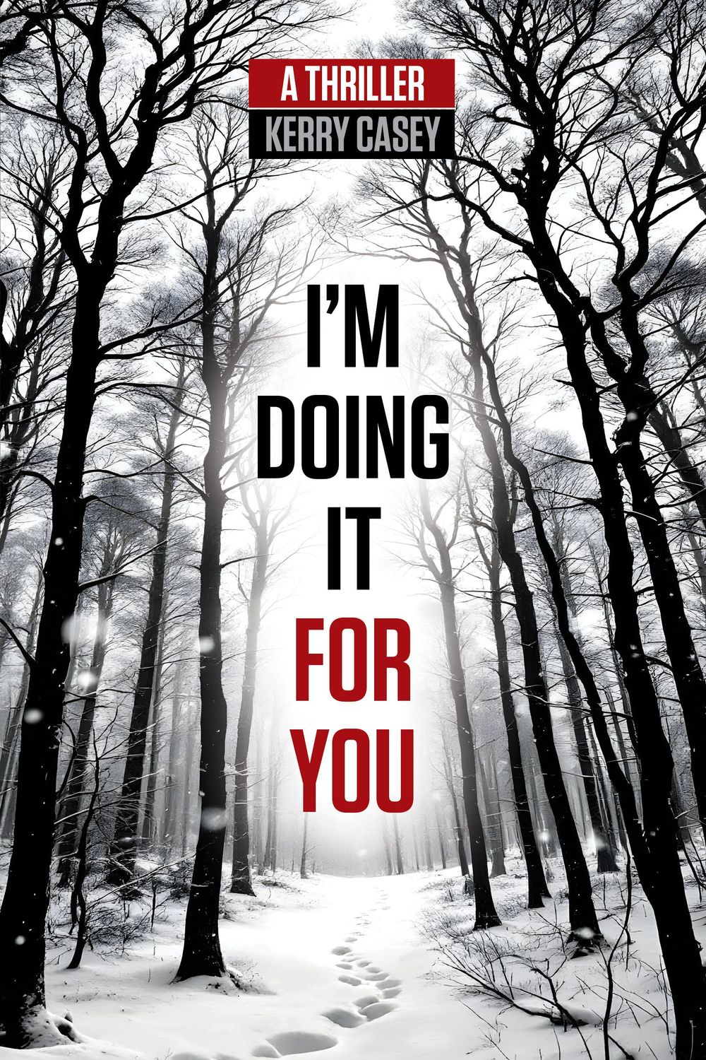 I'm Doing It For You