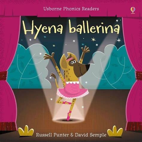 Usborne Phonic Readers- Hyena Ballerina