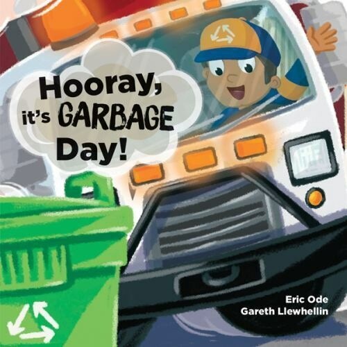 Hooray, it&#39;s Garbage Day!
