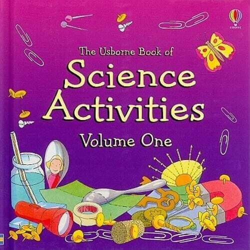 The Usborne Book of Science Activites Volume 1
