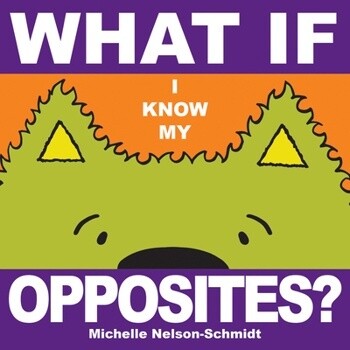 What If- I Know My Opposites