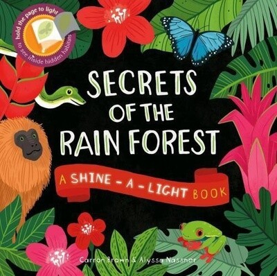 Shine a Light- Secrets of the Rain Forest