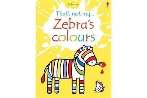 Usborne- That&#39;s not my... Zebra&#39;s Colors