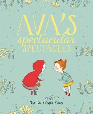 Ava&#39;s Spectacular Spectacles