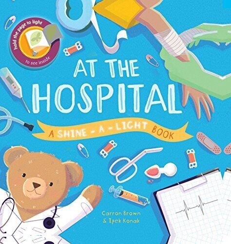 Usborne Shine a Light Book- At the Hospital