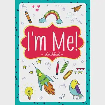 I&#39;m Me! Sketchbook
