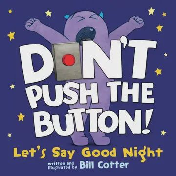 Don&#39;t Push the Button: Let&#39;s Say Good Night