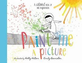 A Colorful Book of Art Inspiration-Painting Me A Picture