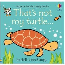 That&#39;s not my Turtle -touchy feely books