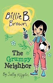 Billie B. Brown- The Grumpy Neighbor