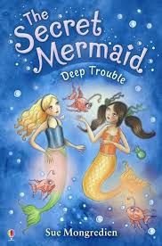 The Secret Mermaid- Deep Trouble