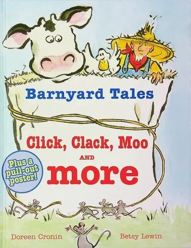 Barnyard Tales Click, Clack, Moo &amp; More