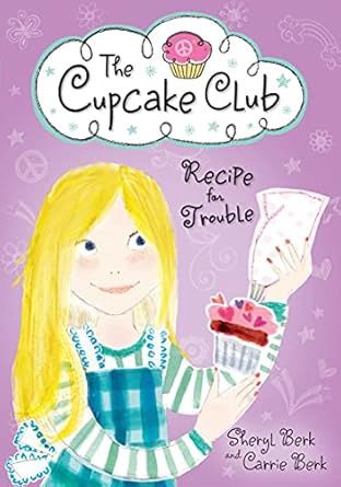 The Cupcake Club- Recipe for Trouble