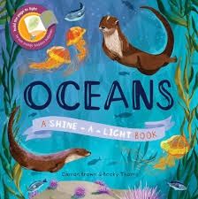 Oceans- A Shine-a-Light Book- Mini