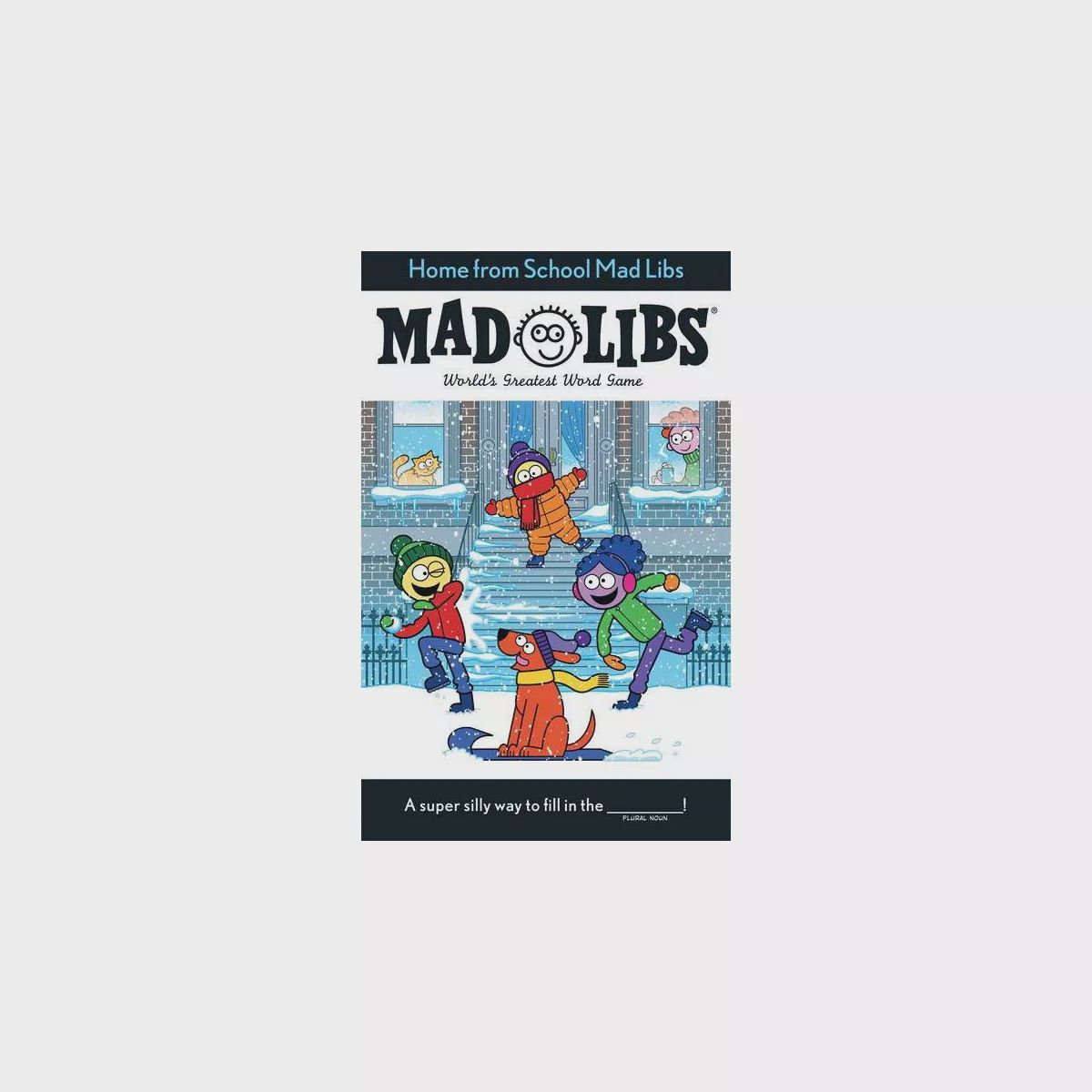 Mad Libs- Home From School