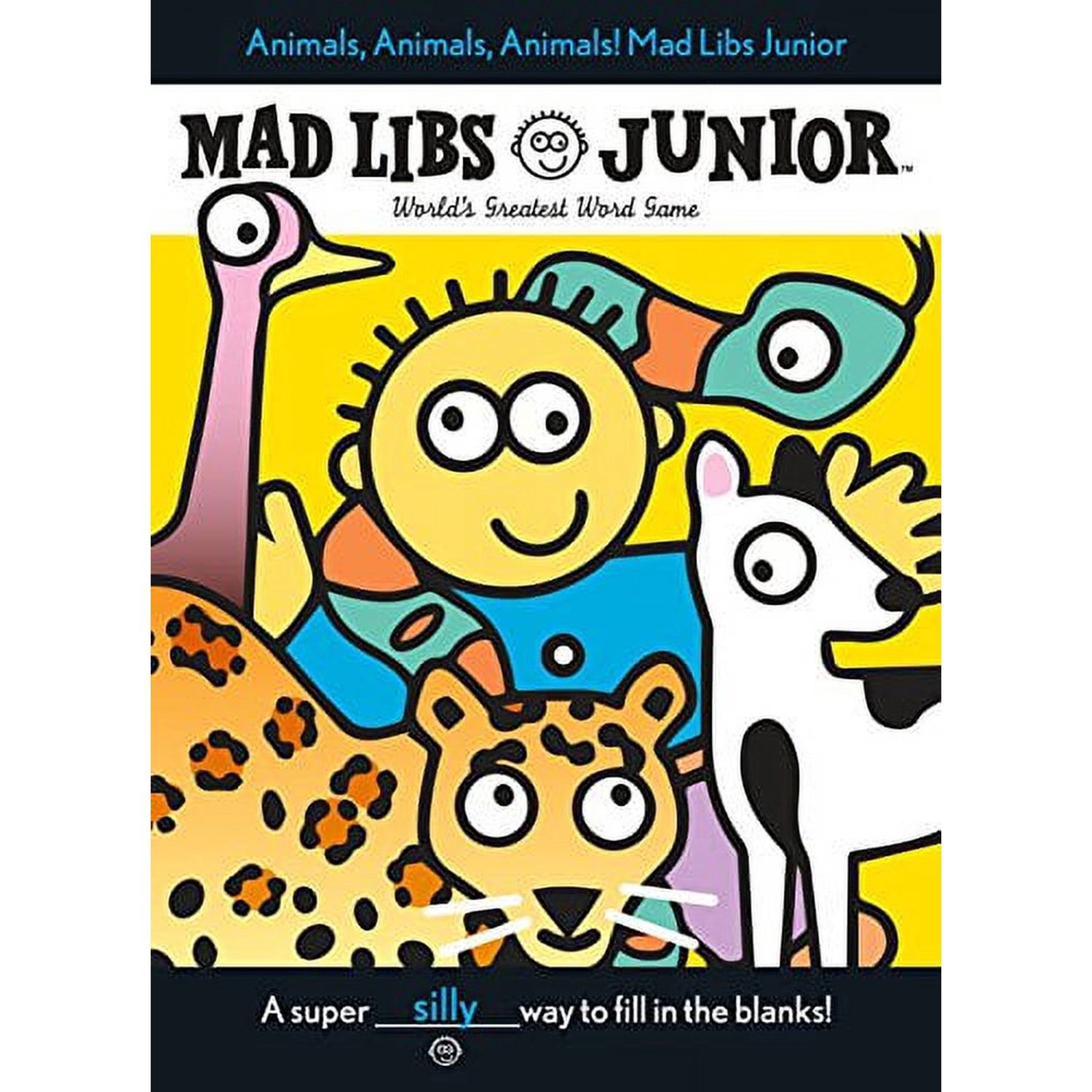 Mad Libs Junior-Animals, Animals, Animals