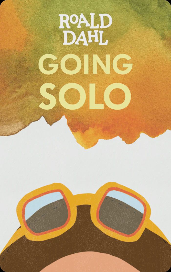 Going Solo- Roald Dalh