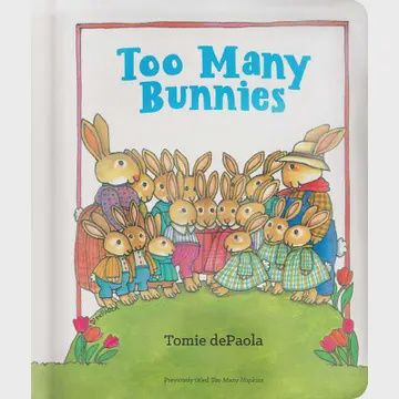 Too Many Bunnies By Tomie Depaola