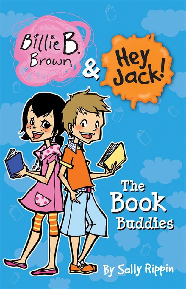 Billie B. Brown &amp; Hey Jack- The Book Buddies