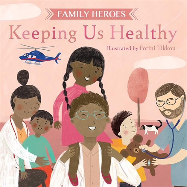 Family Heroes- Keeping us Healthy