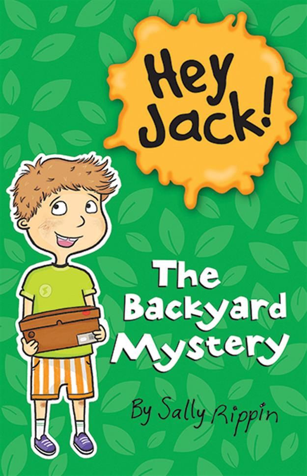 Hey Jack!- The Backyard Mystery