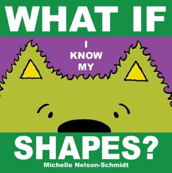 What if- I Know My Shapes