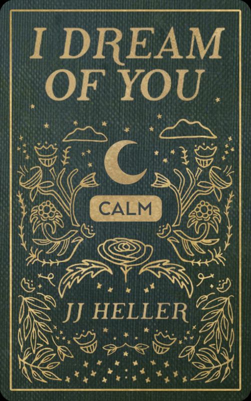 I Dream Of You- Calm