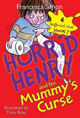 Horrid Henry and The Mummy's Curse
