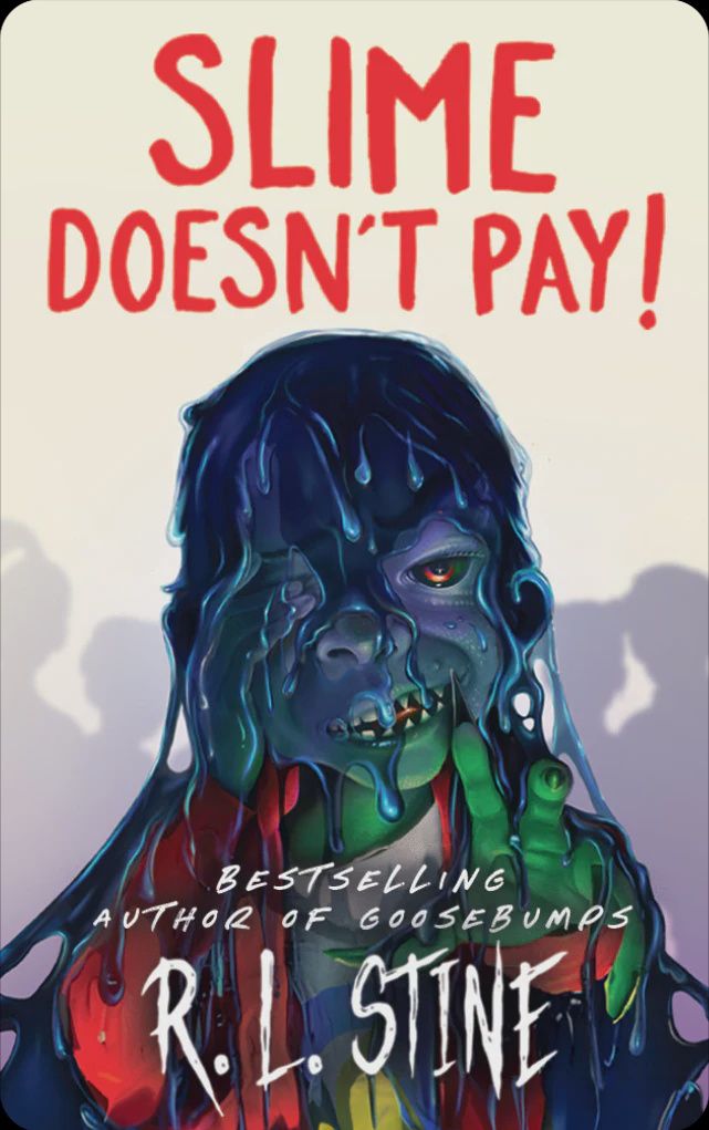 Slime Doesn&#39;t Pay!