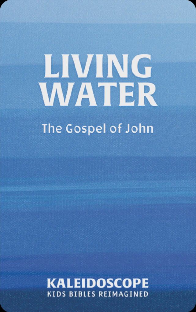 Living Water: The Gospel of John