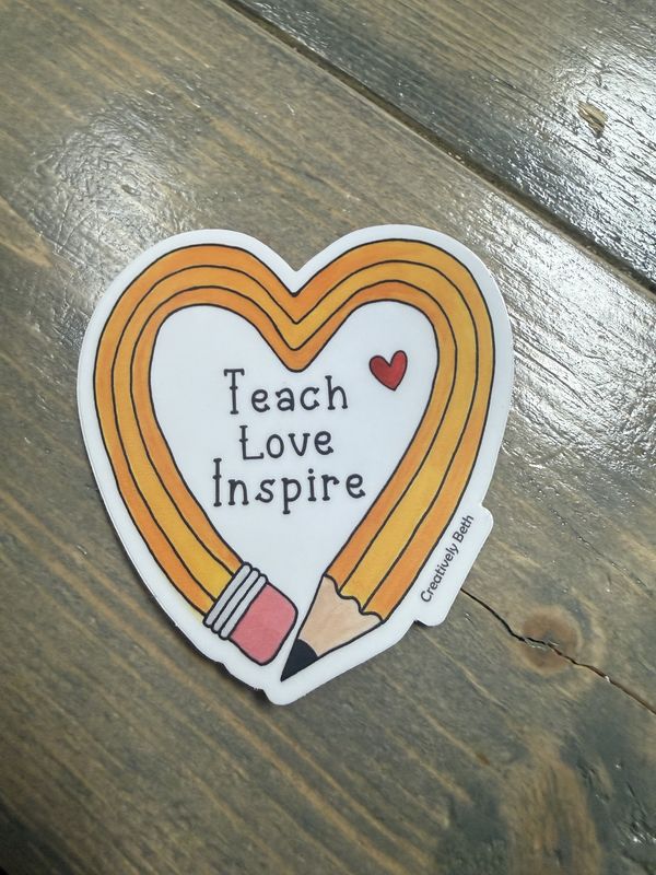 Teach Love Inspire Pencil Sticker