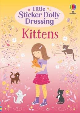 Little Sticker Dolly Dressing Kittens: Usborne